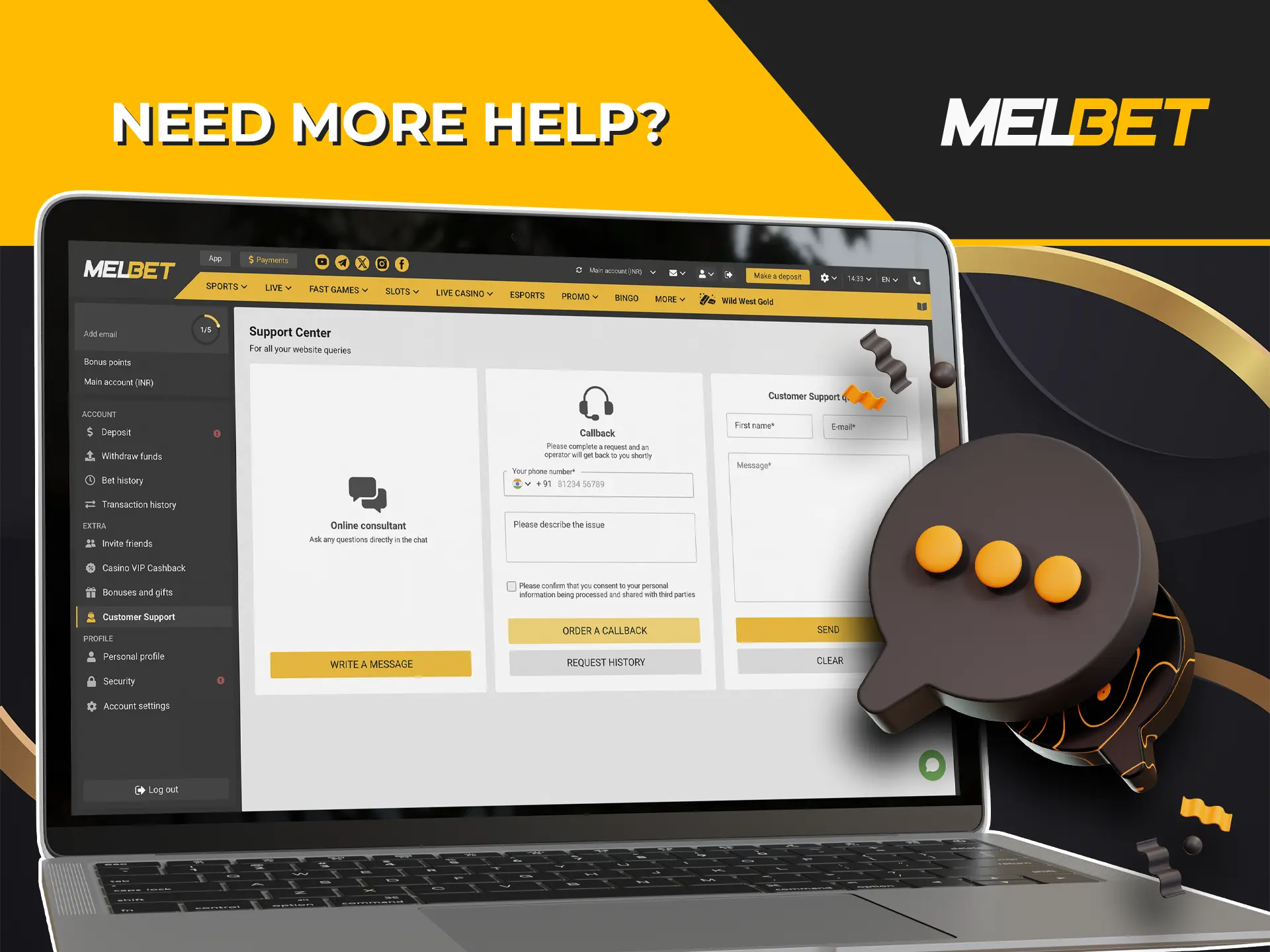 The professional team at Melbet Casino is ready to assist you with any queries regarding account confirmation.